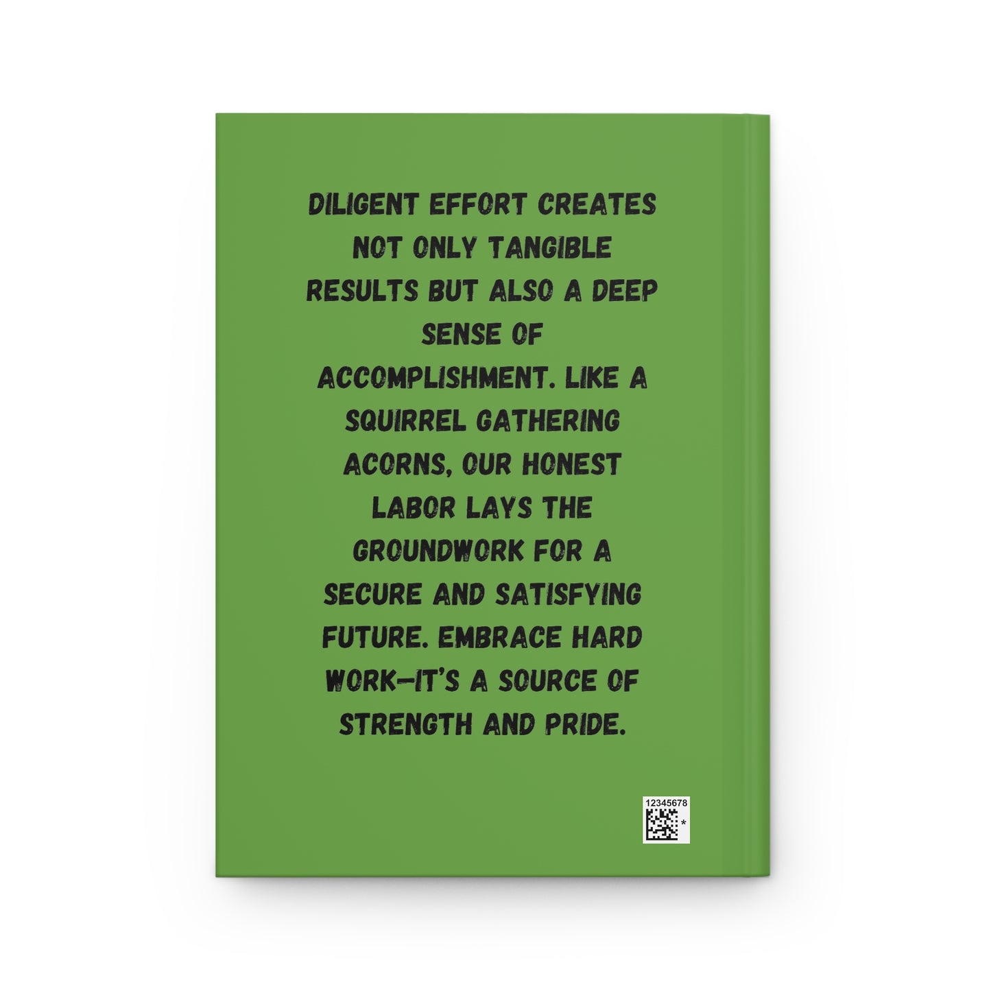 Hardcover Journal Matte - Honest hard work brings a harvest of pride
