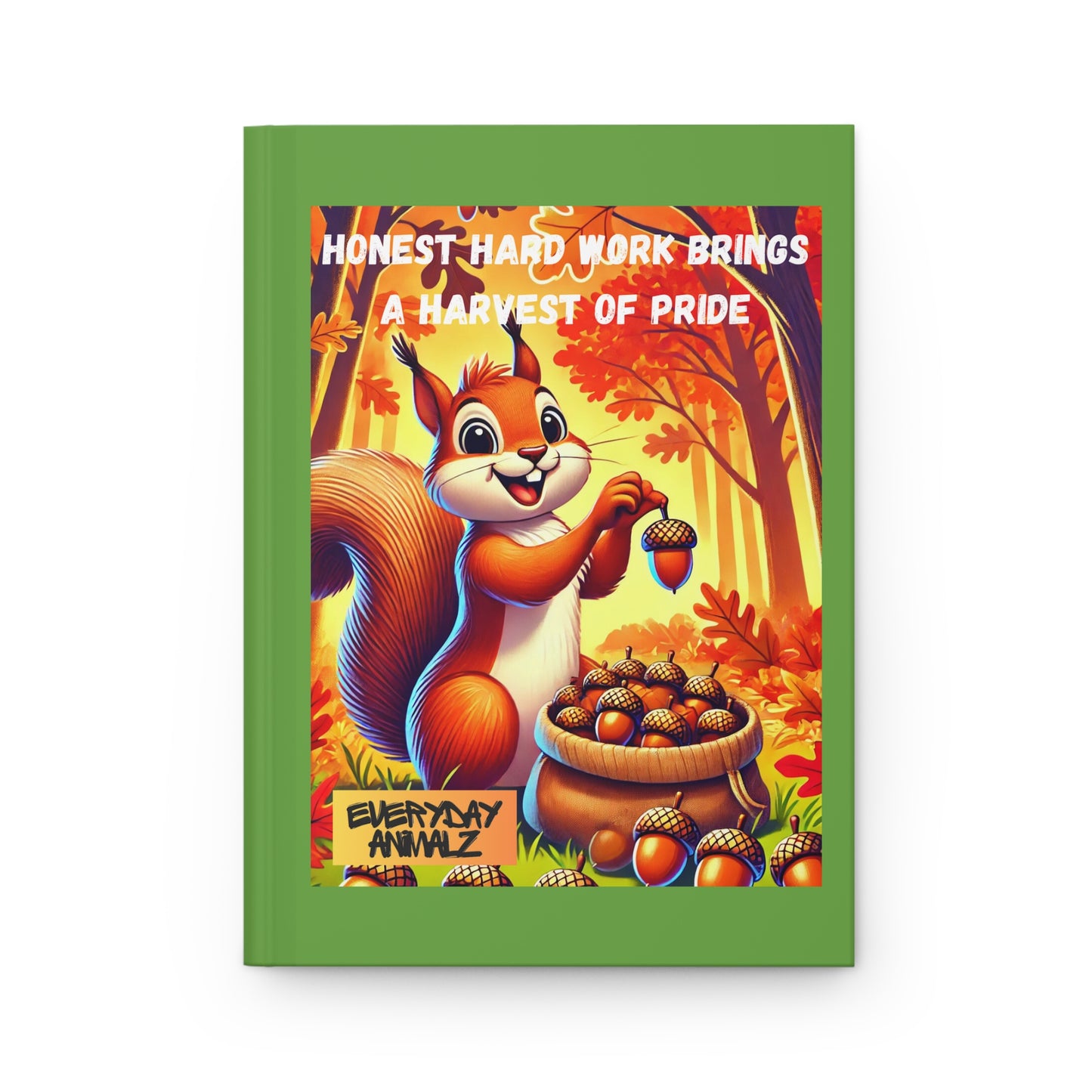 Hardcover Journal Matte - Honest hard work brings a harvest of pride