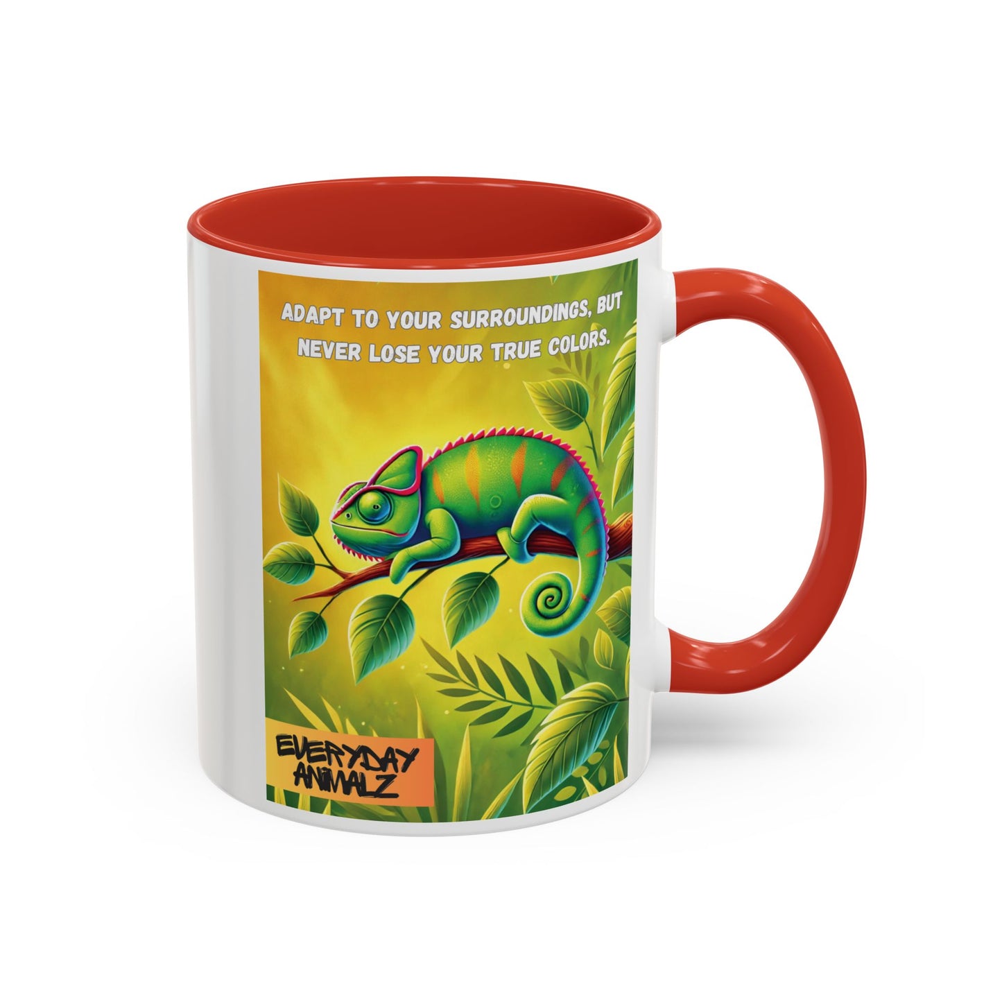 Adapt to your surroundings, but never lose your true colors. - Accent Coffee Mug (11, 15oz)