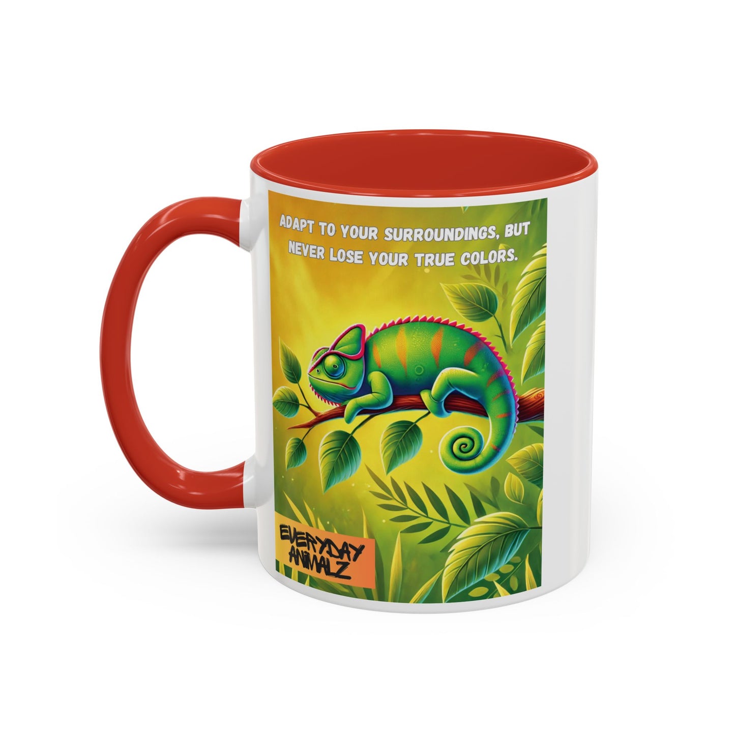 Adapt to your surroundings, but never lose your true colors. - Accent Coffee Mug (11, 15oz)